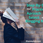 2 Steps To Pick Blogging Niche If You’re Not Expert In Anything?